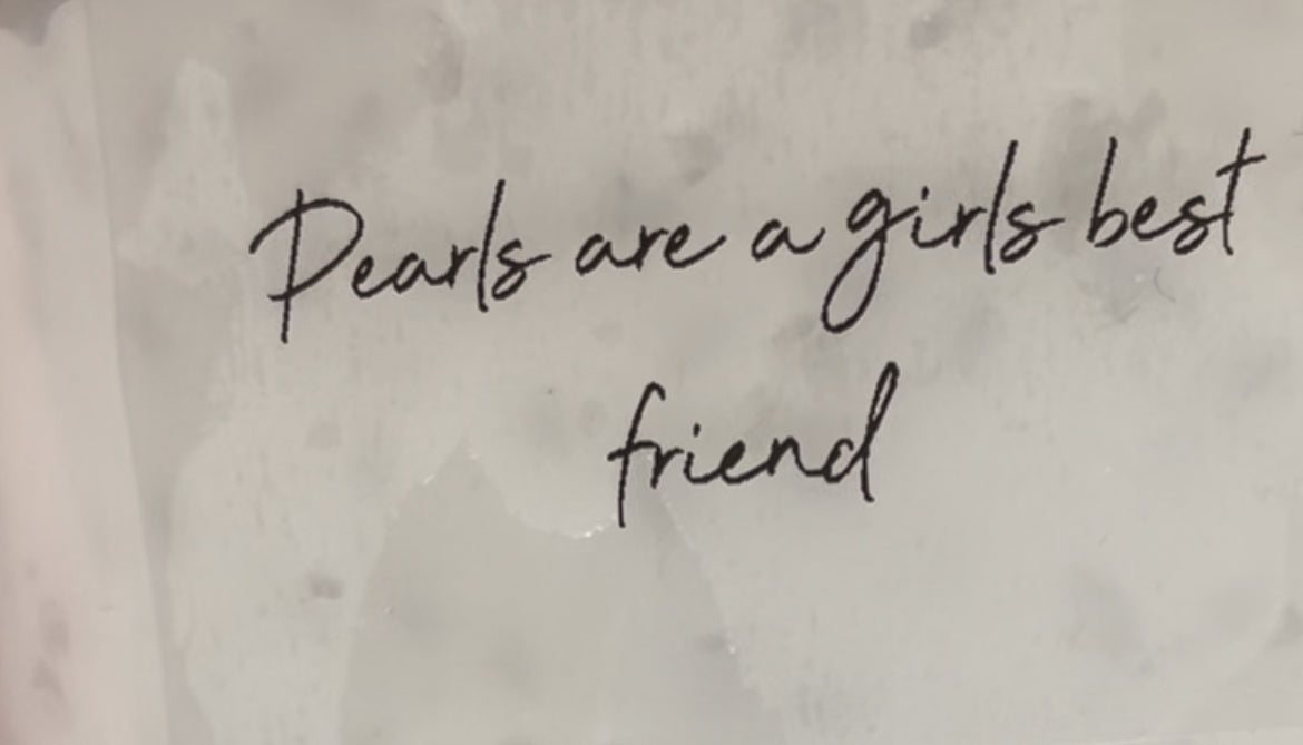 Pearls are a girls best friend